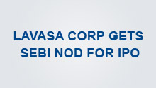 Lavasa Corp gets SEBI nod for IPO