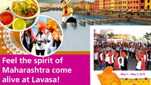 Feel the spirit of Maharashtra come alive at Lavasa
